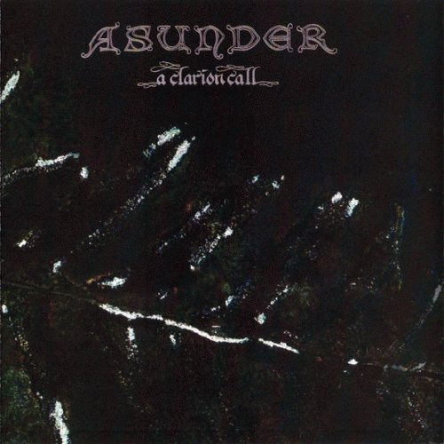 Asunder (USA) : A Clarion Call